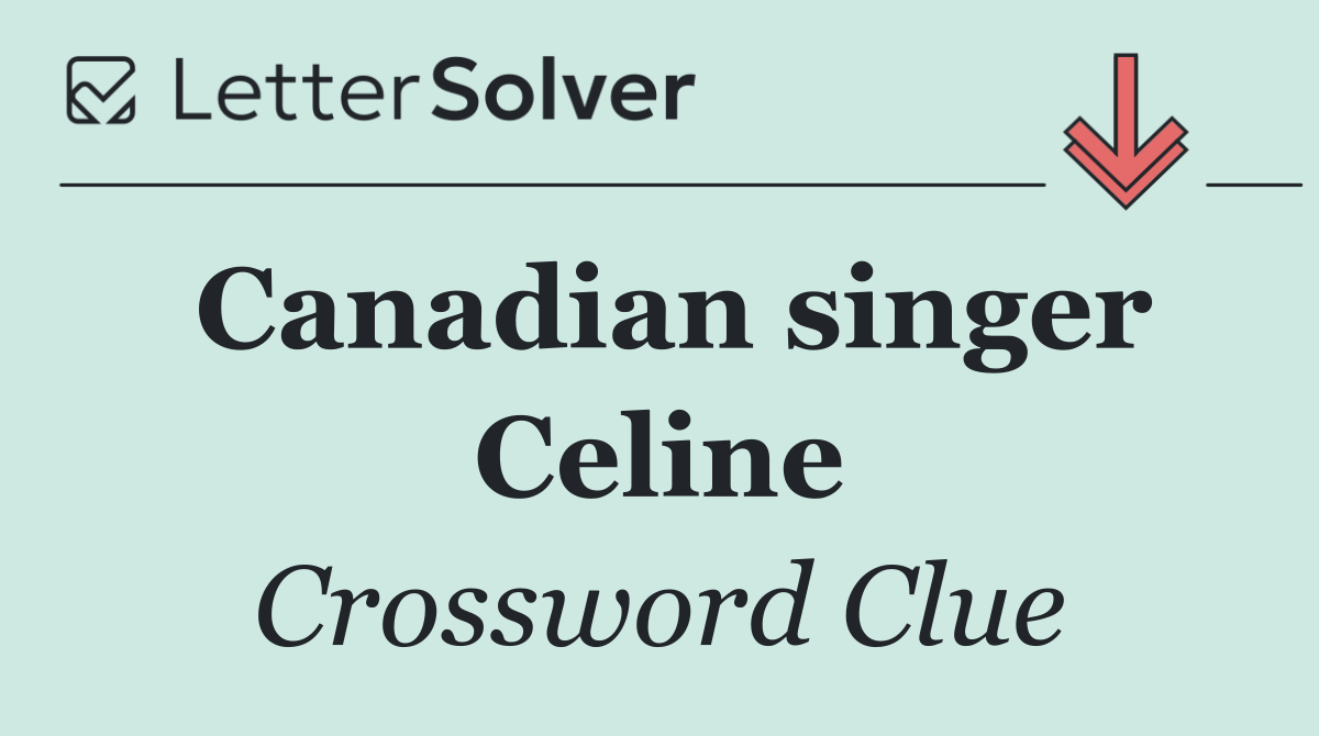 Canadian singer Celine