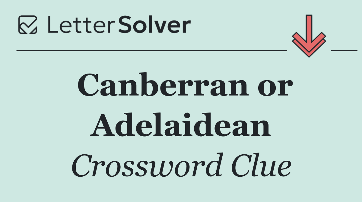 Canberran or Adelaidean