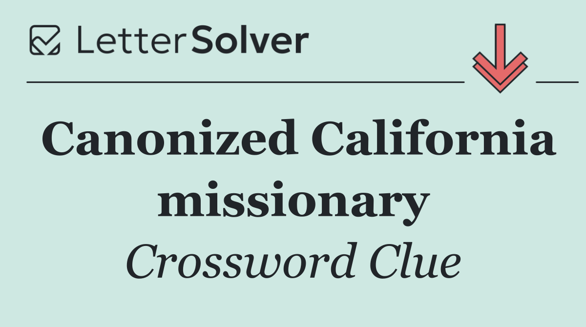 Canonized California missionary