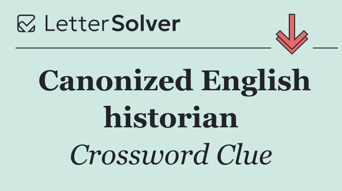 Canonized English historian