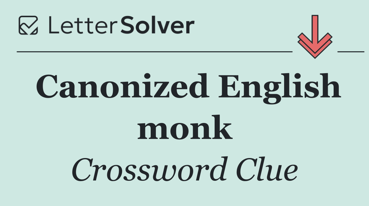 Canonized English monk