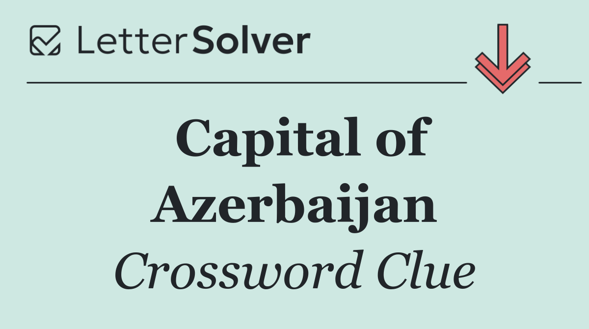 Capital of Azerbaijan
