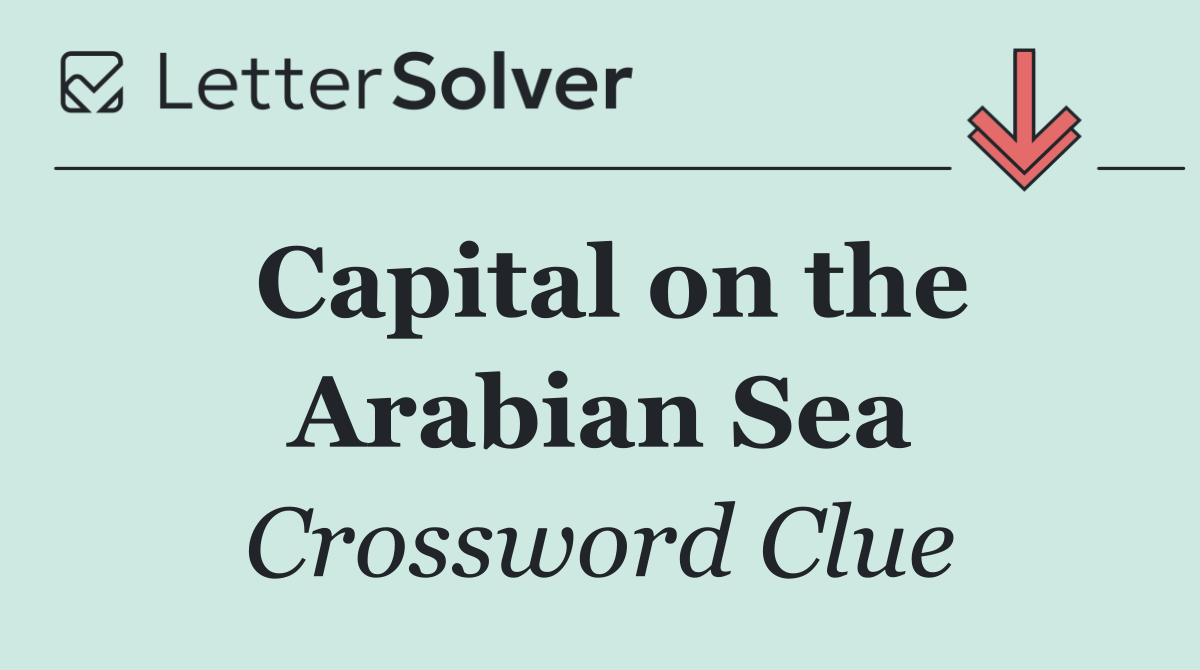 Capital on the Arabian Sea