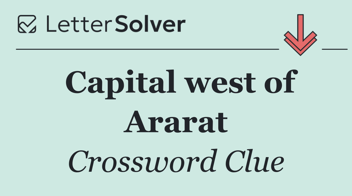 Capital west of Ararat