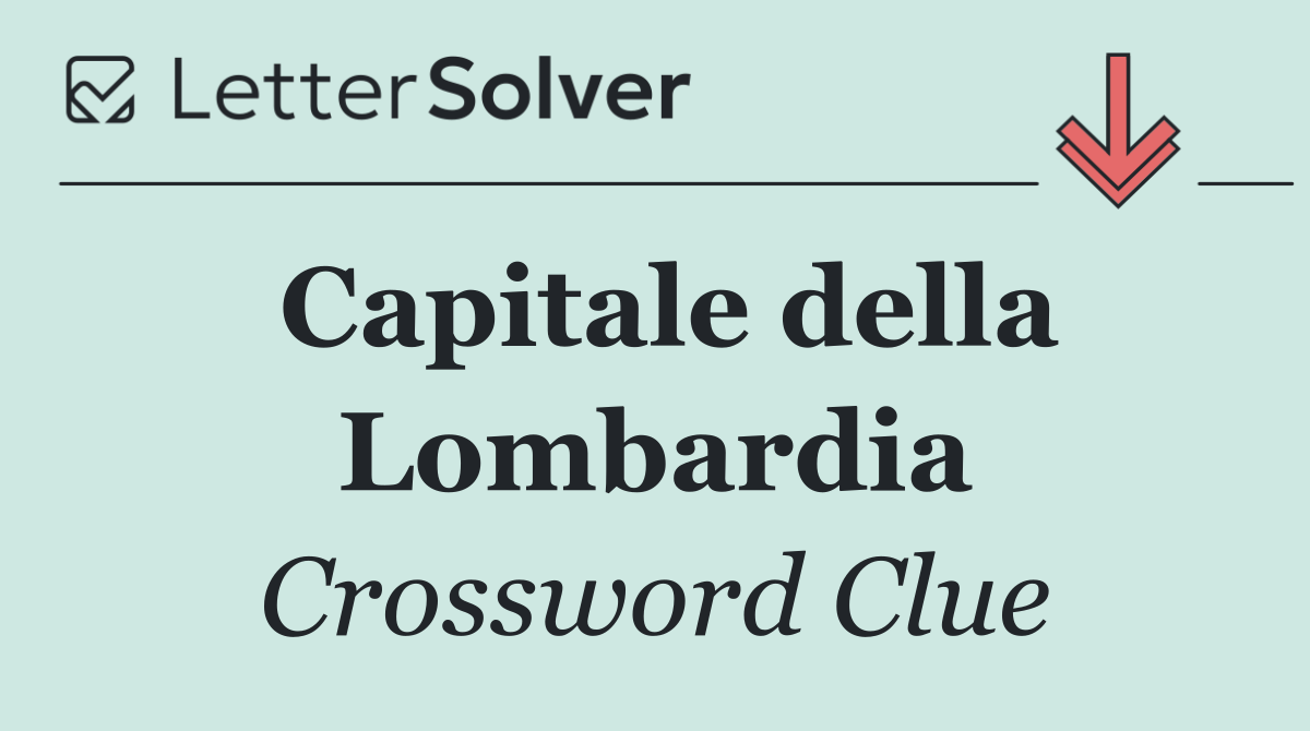 Capitale della Lombardia