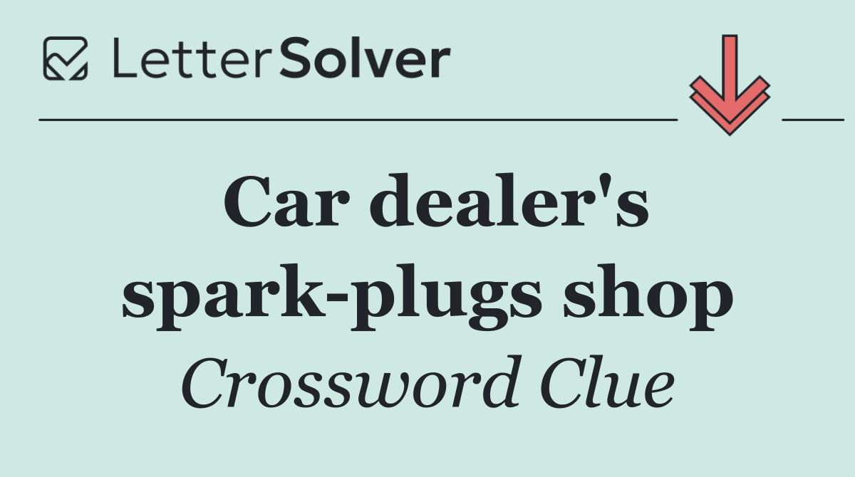 Car dealer's spark plugs shop