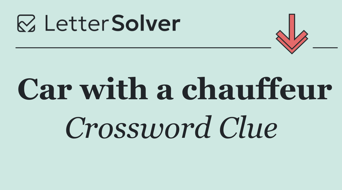Car with a chauffeur