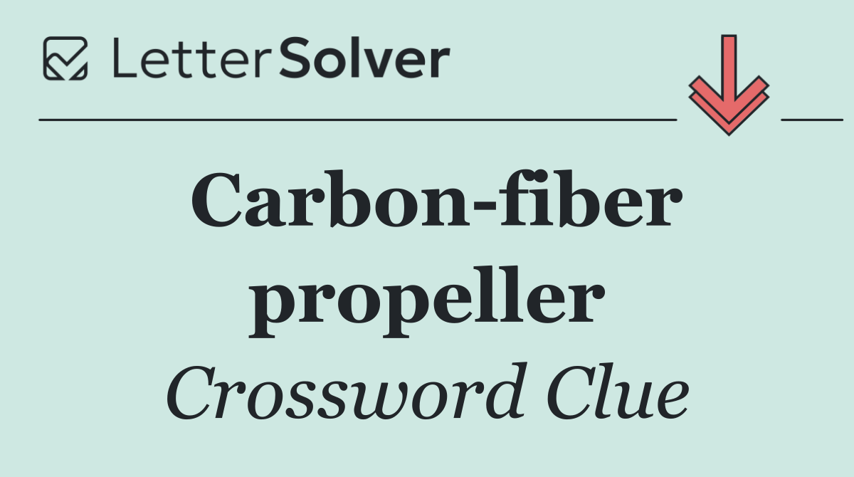 Carbon fiber propeller