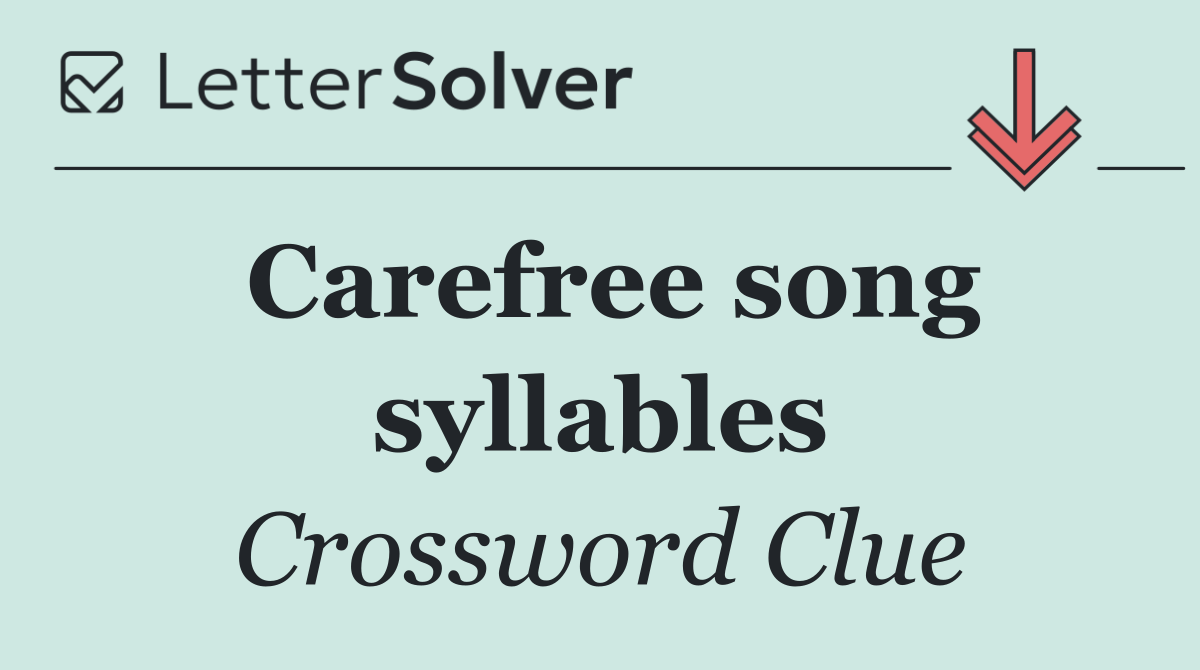 Carefree song syllables