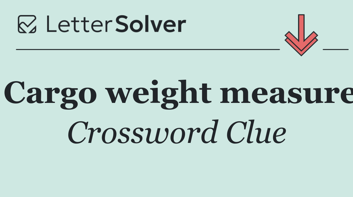 Cargo weight measure