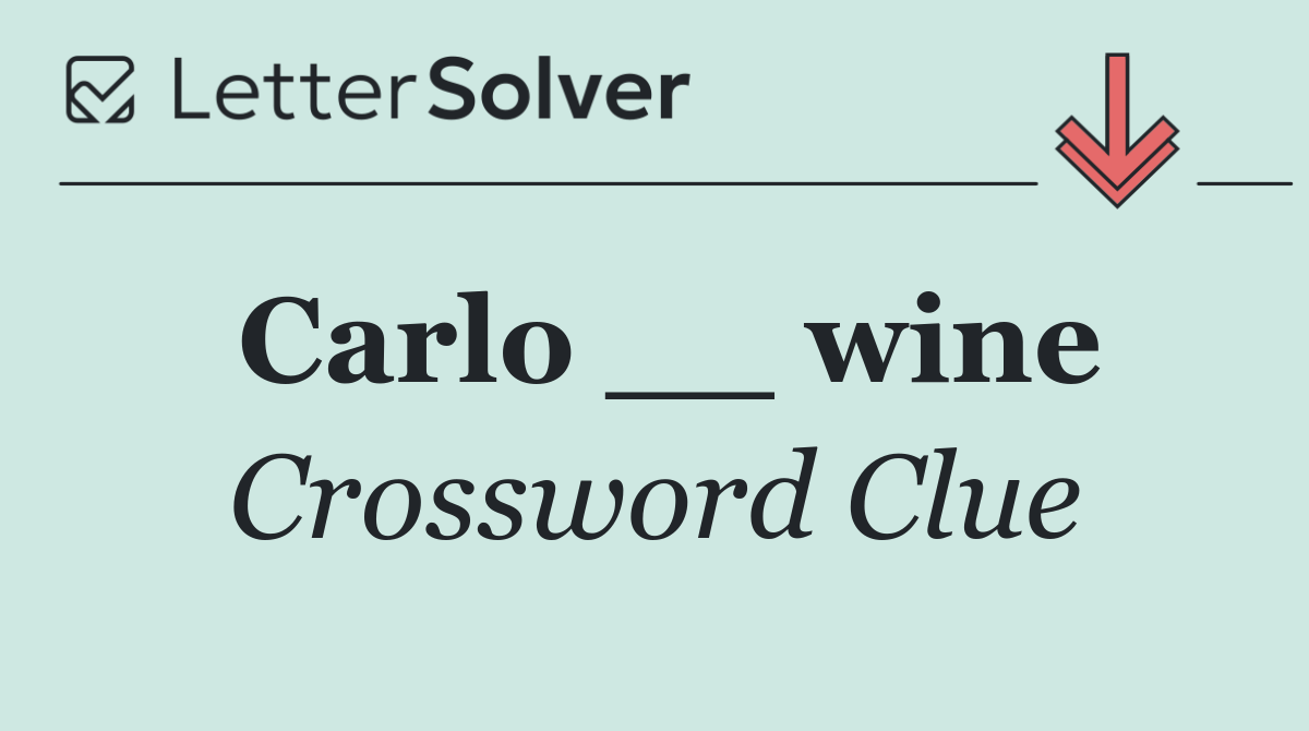 Carlo __ wine