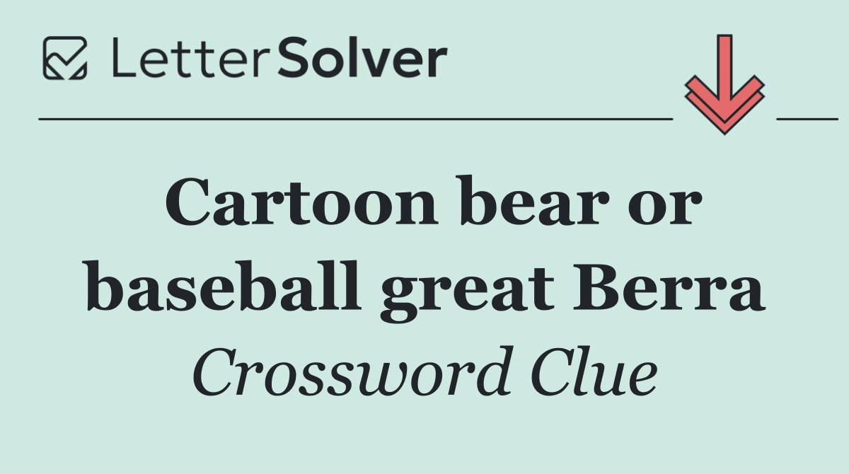 Cartoon bear or baseball great Berra