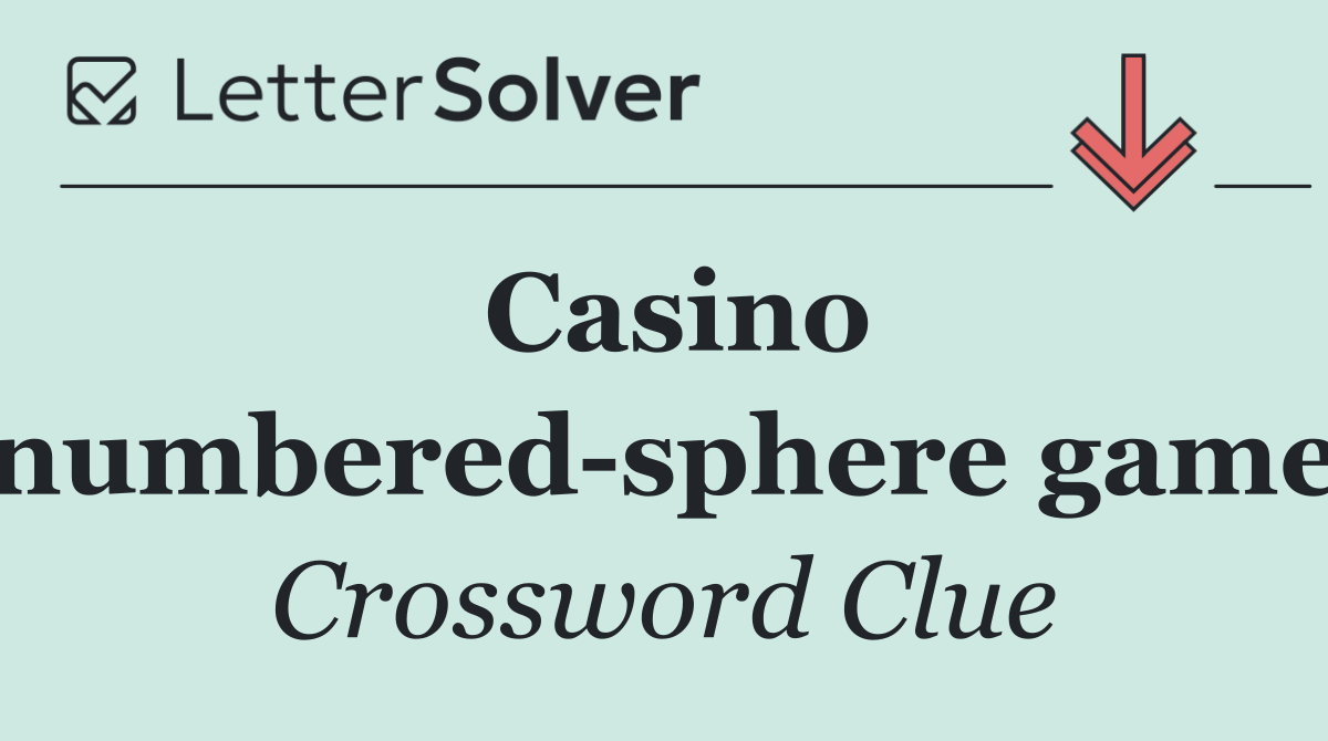 Casino numbered sphere game