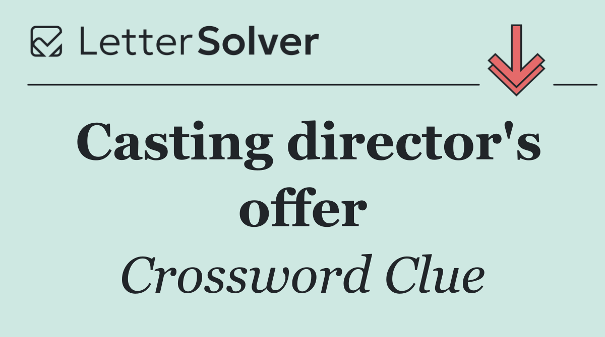 Casting director's offer