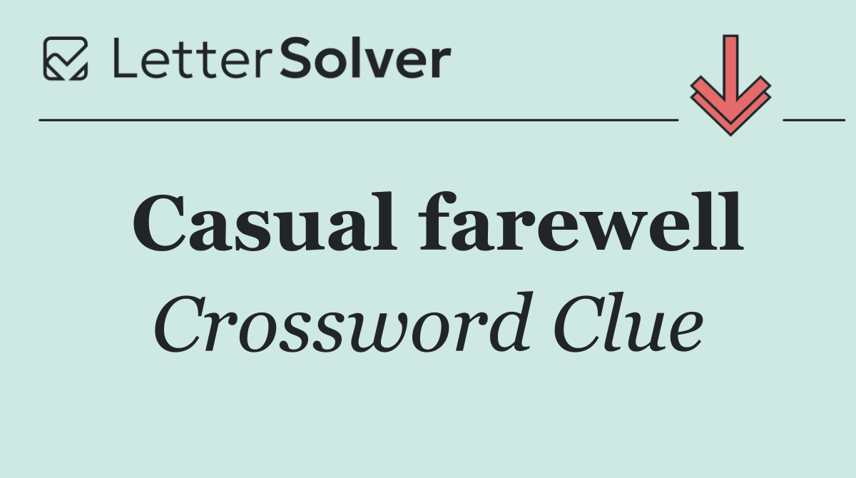 Casual farewell