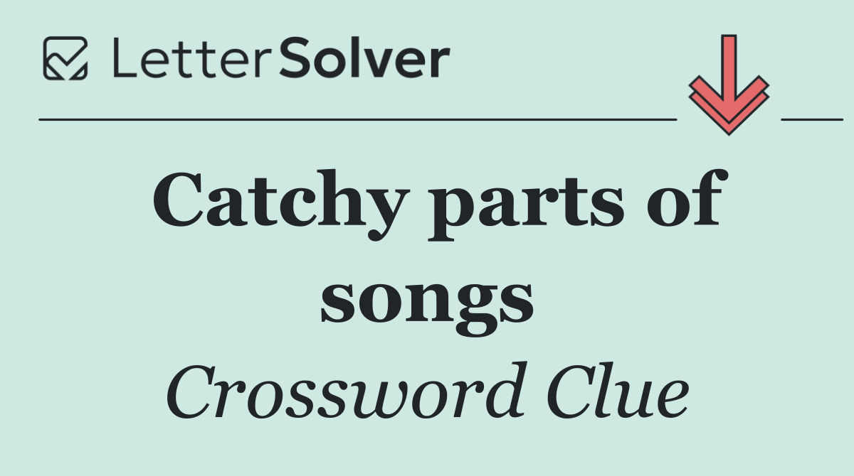 Catchy parts of songs