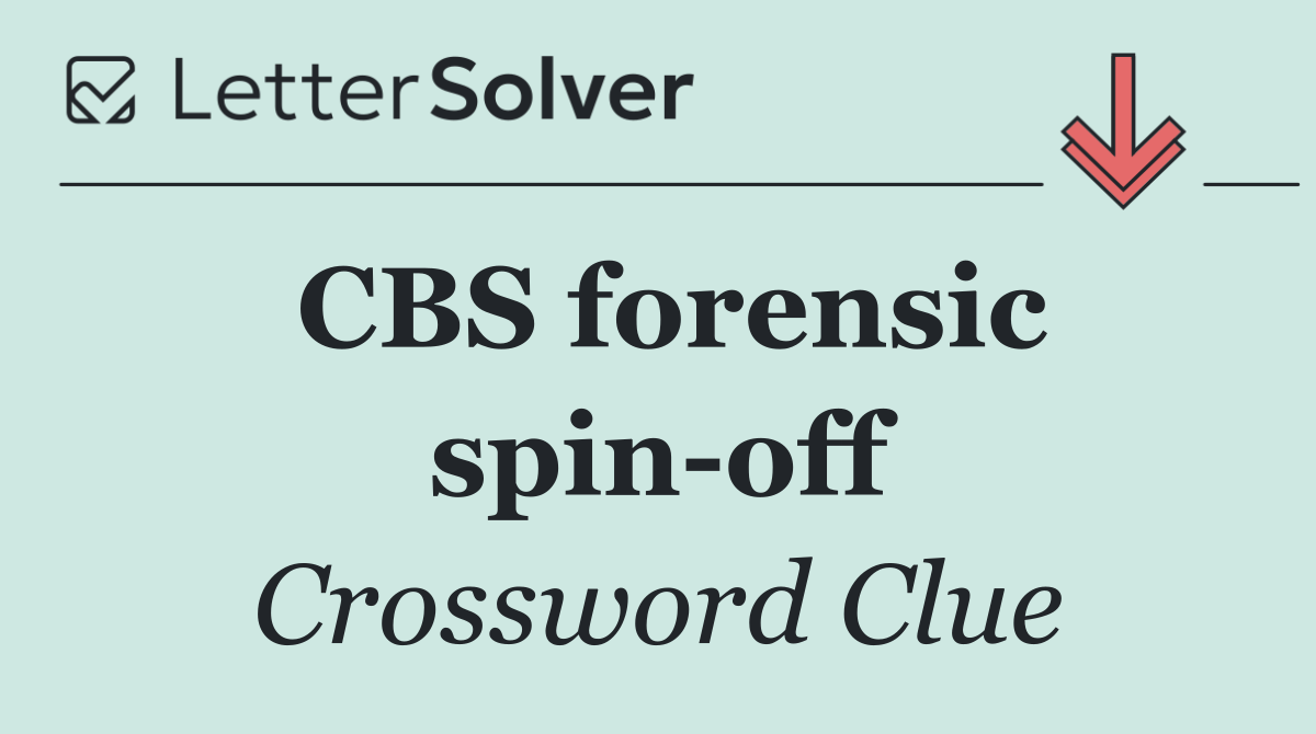 CBS forensic spin off
