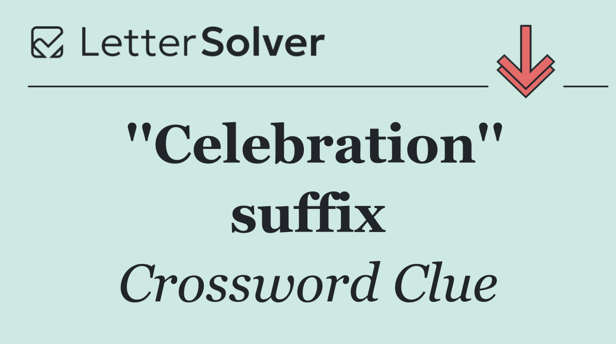 ''Celebration'' suffix
