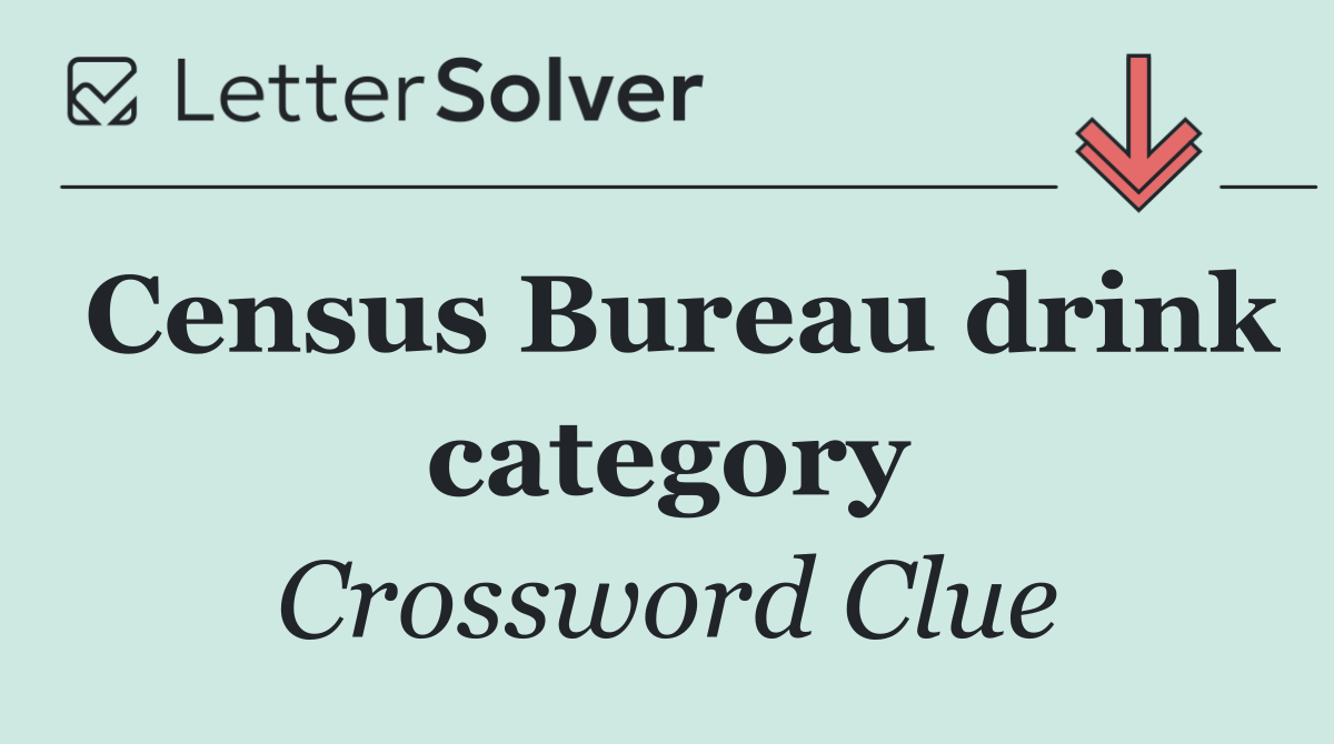 Census Bureau drink category