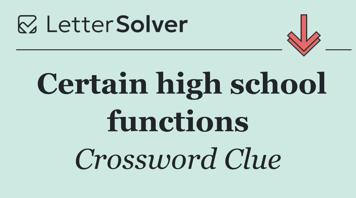 Certain high school functions