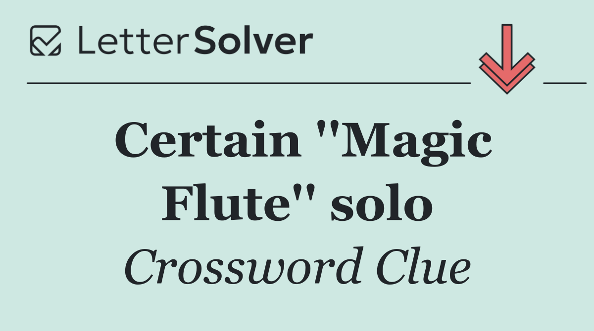 Certain ''Magic Flute'' solo
