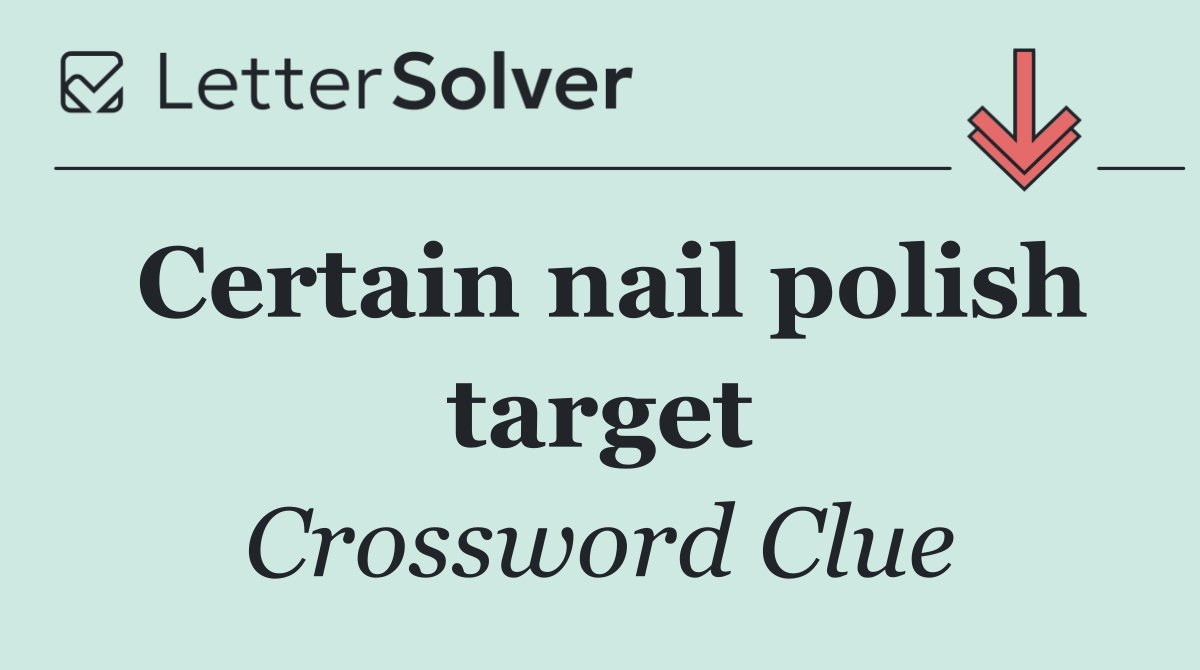 Certain nail polish target