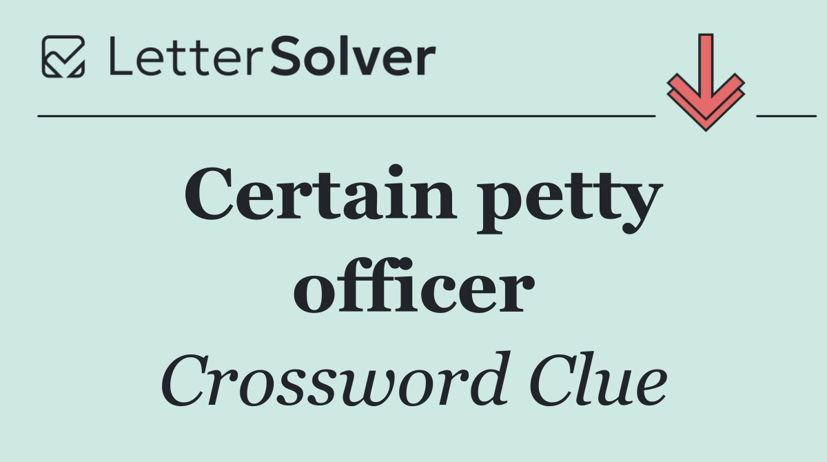 Certain petty officer