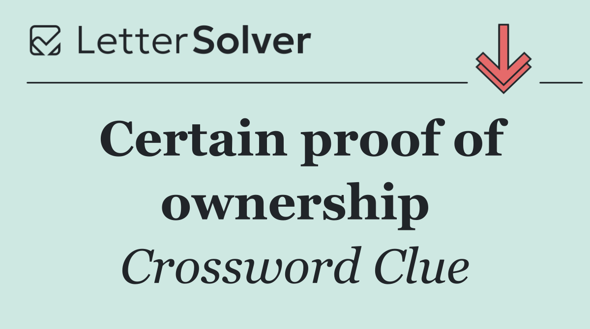 Certain proof of ownership