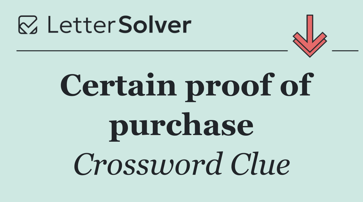 Certain proof of purchase