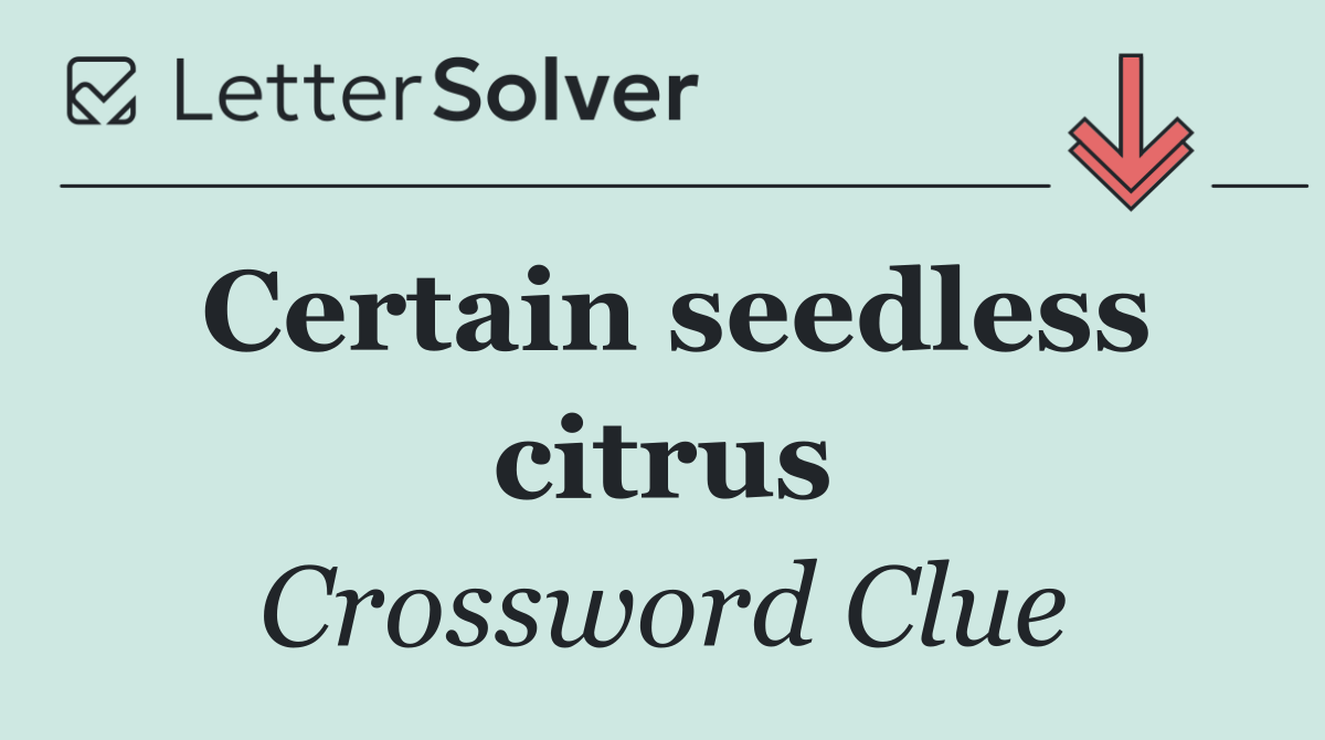 Certain seedless citrus