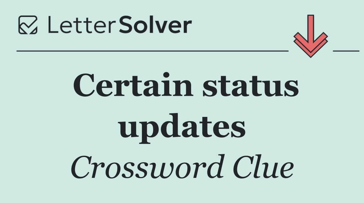 Certain status updates