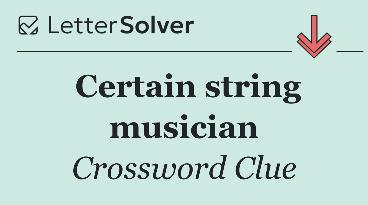 Certain string musician
