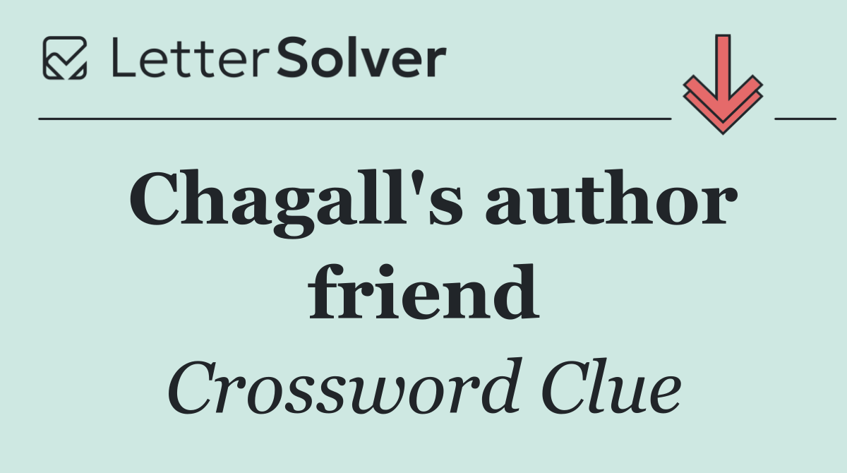 Chagall's author friend
