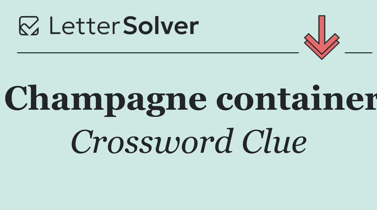 Champagne container