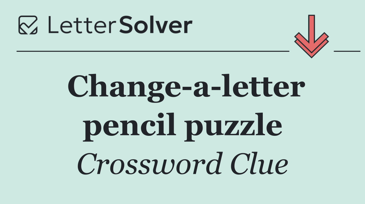 Change a letter pencil puzzle