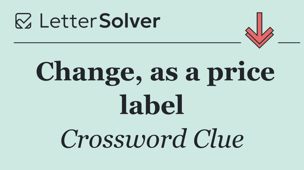 Change, as a price label