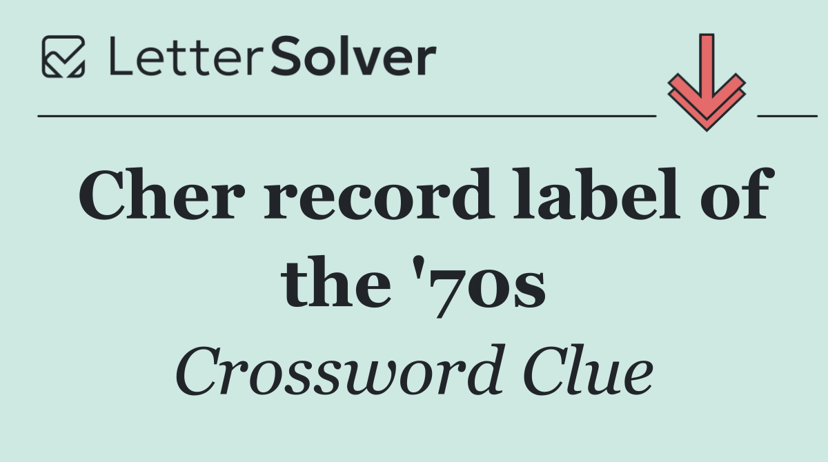 Cher record label of the '70s