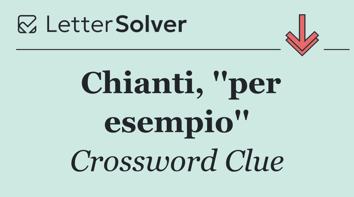 Chianti, ''per esempio''