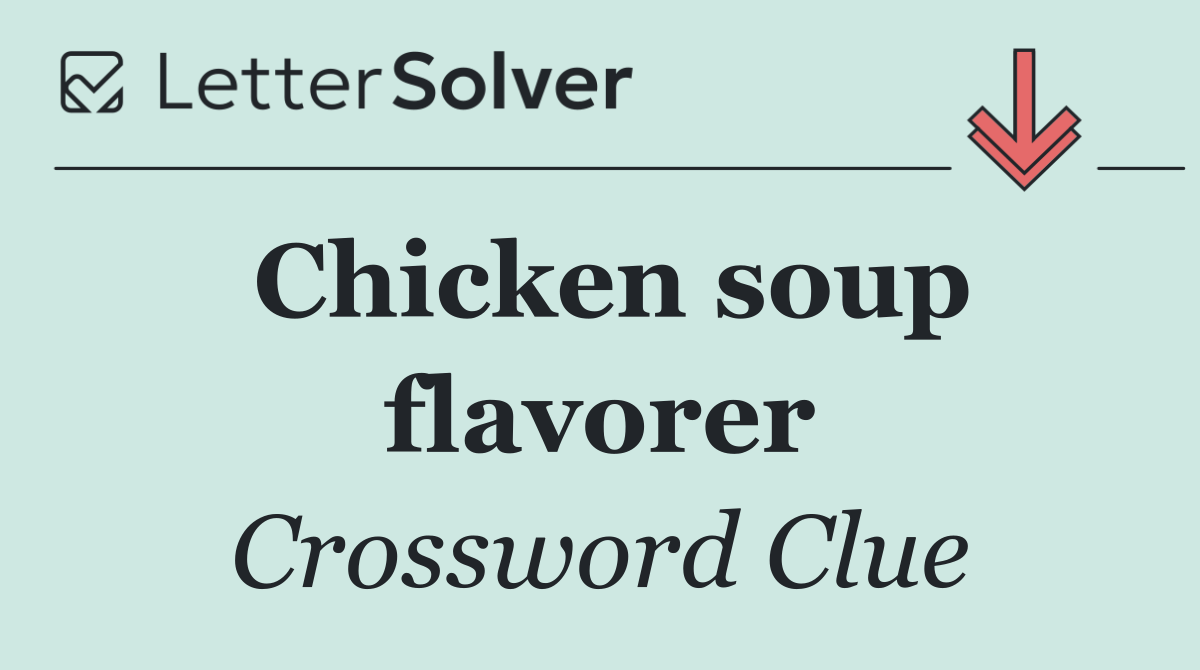 Chicken soup flavorer