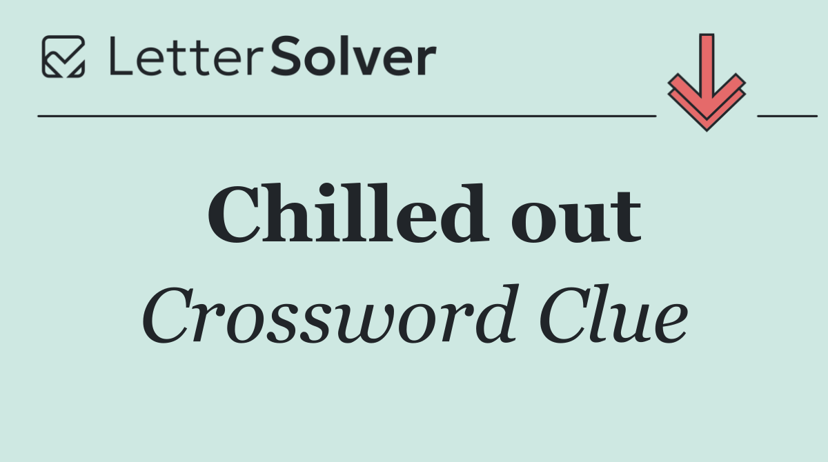 Chilled out