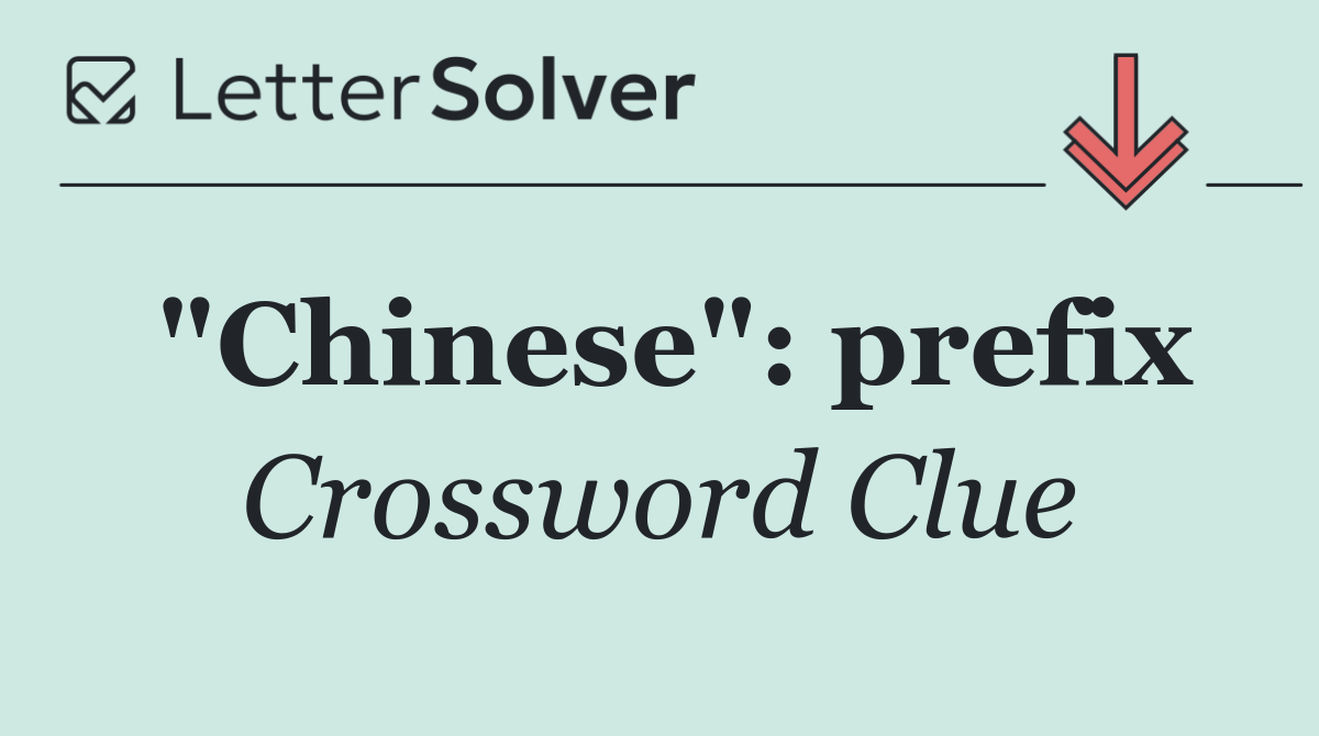 "Chinese": prefix