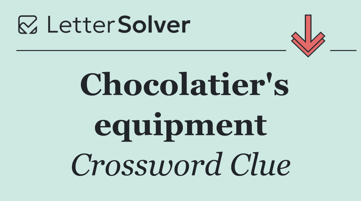 Chocolatier's equipment