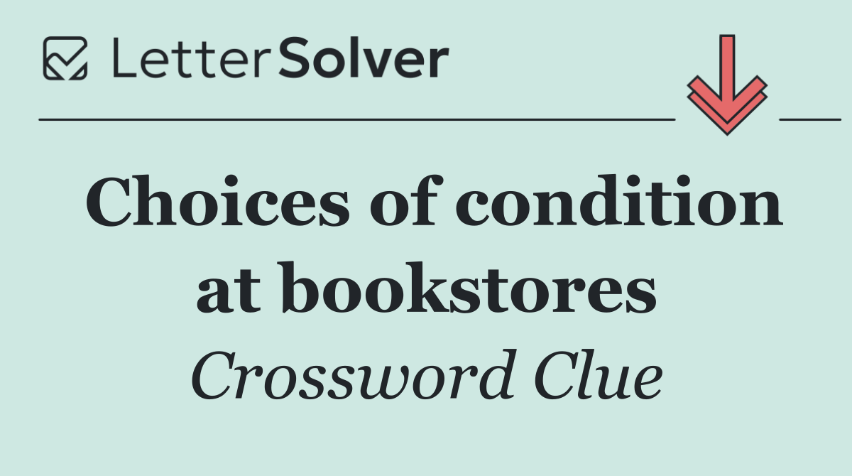 Choices of condition at bookstores