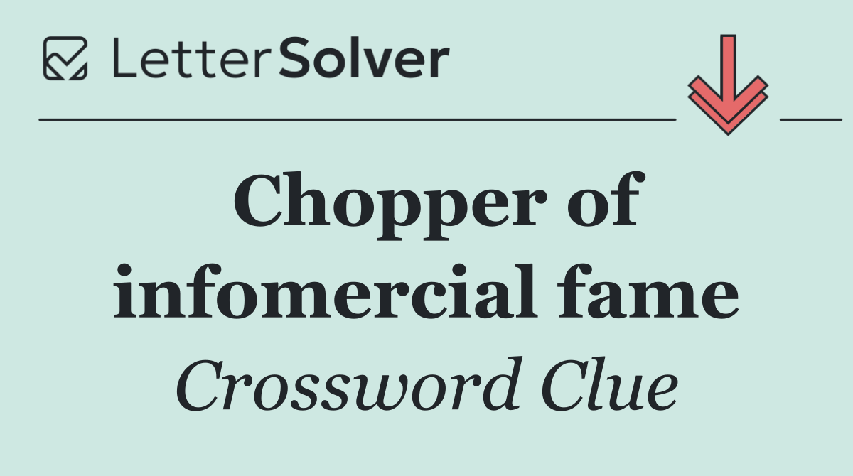 Chopper of infomercial fame