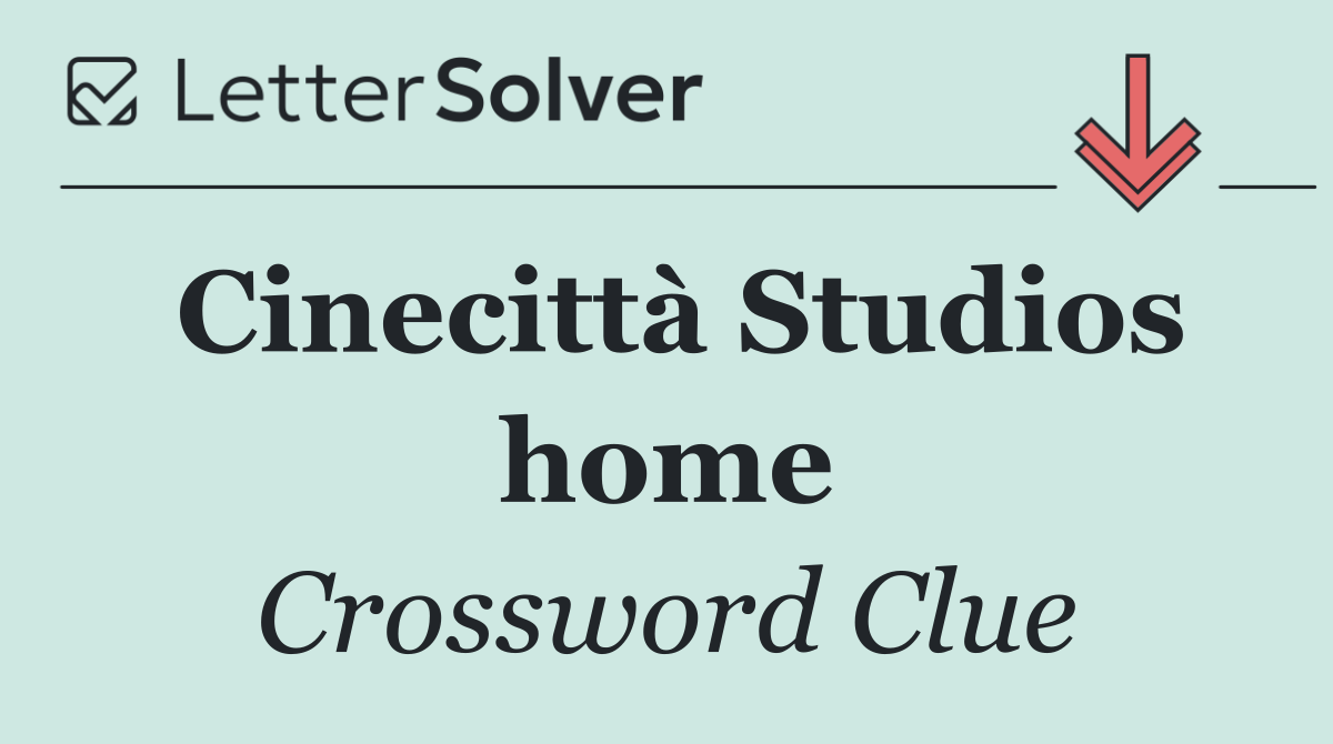 Cinecittà Studios home