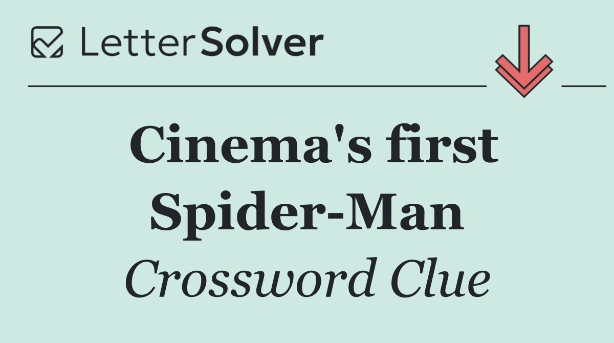 Cinema's first Spider Man