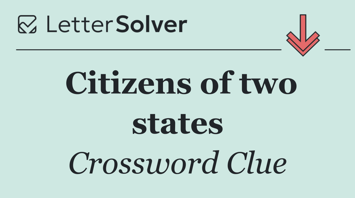 Citizens of two states