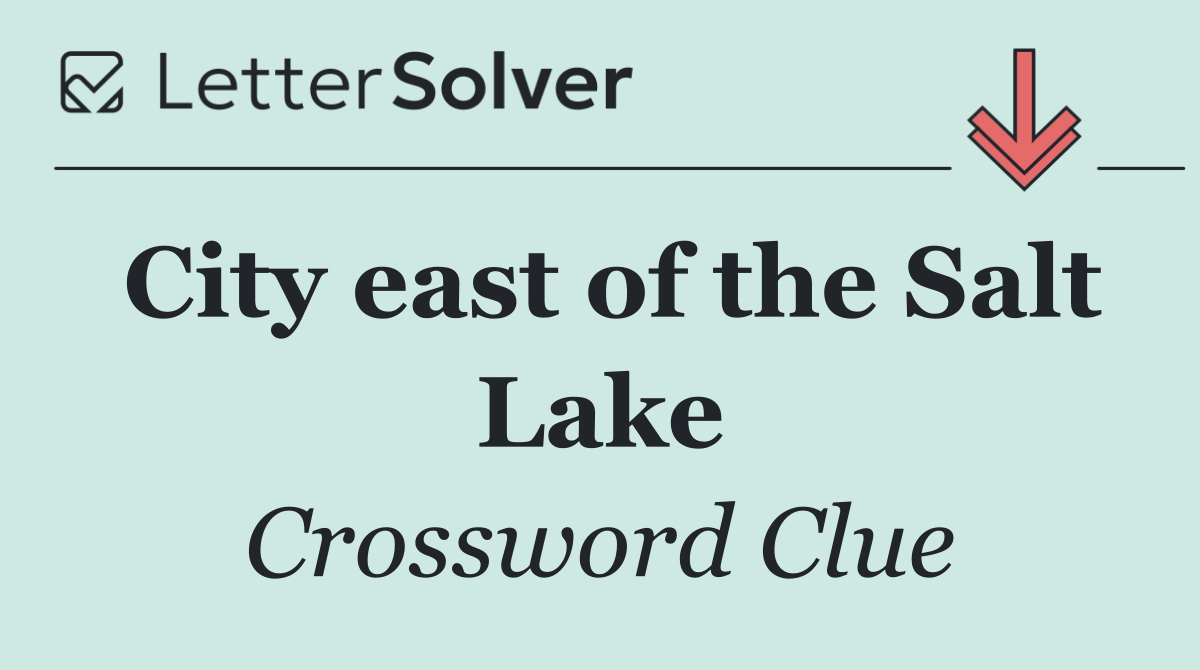 City east of the Salt Lake