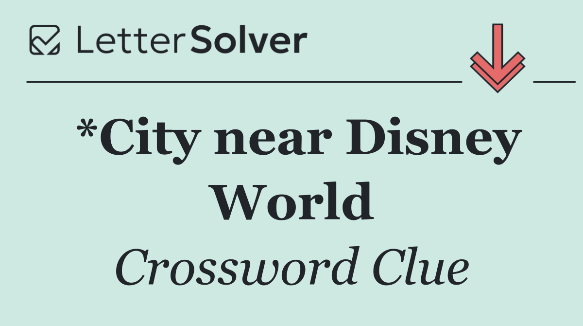 *City near Disney World