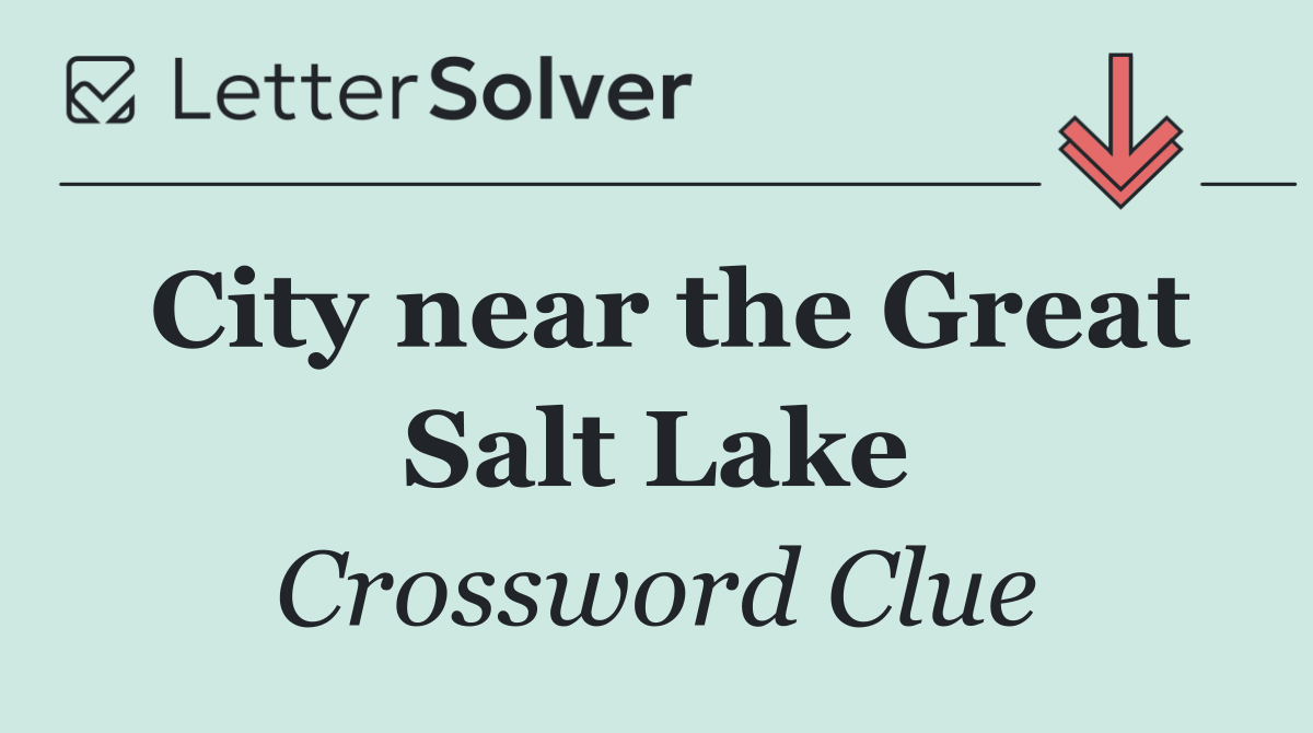 City near the Great Salt Lake